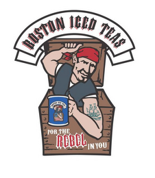 BOSTON ICED TEAS FOR THE REBEL IN YOU