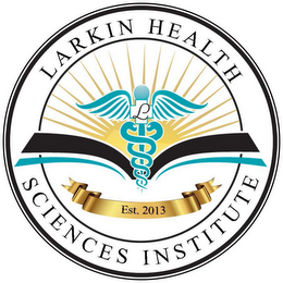 LARKIN HEALTH SCIENCES INSTITUTE EST. 2013