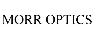 MORR OPTICS