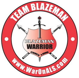 TEAM BLAZEMAN, 179, SO OTHERS MAY LIVE, BLAZEMAN FOUNDATION, BLAZEMAN WARRIOR, STRENGTH & HONOR, WWW.WARONALS.COM