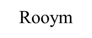 ROOYM