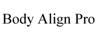 BODY ALIGN PRO
