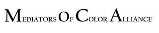 MEDIATORS OF COLOR ALLIANCE