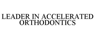 LEADER IN ACCELERATED ORTHODONTICS