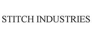 STITCH INDUSTRIES