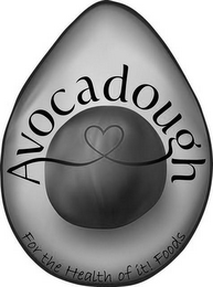 AVOCADOUGH AND FOR THE HEALTH OF IT FOODS