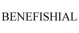 BENEFISHIAL