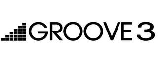 GROOVE 3