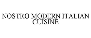 NOSTRO MODERN ITALIAN CUISINE