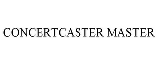 CONCERTCASTER MASTER