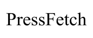 PRESSFETCH