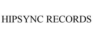 HIPSYNC RECORDS