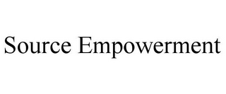 SOURCE EMPOWERMENT