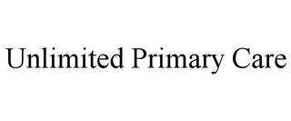 UNLIMITED PRIMARY CARE