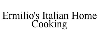 ERMILIO'S ITALIAN HOME COOKING