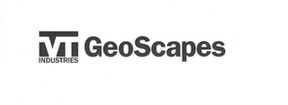 VT INDUSTRIES GEOSCAPES