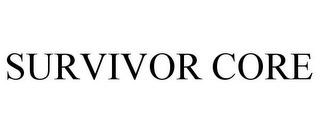 SURVIVOR CORE