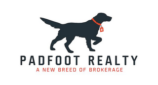 PADFOOT REALTY A NEW BREED OF BROKERAGE