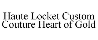 HAUTE LOCKET CUSTOM COUTURE HEART OF GOLD