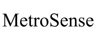 METROSENSE