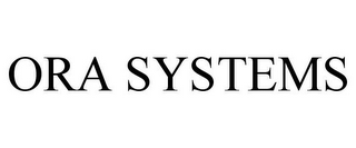 ORA SYSTEMS