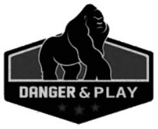 DANGER & PLAY