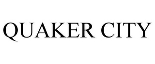 QUAKER CITY
