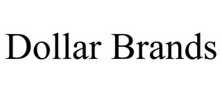 DOLLAR BRANDS