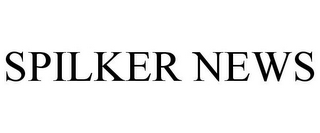 SPILKER NEWS