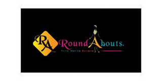 RA, ROUNDABOUTS, YOUR HAUTE SOURCE