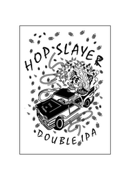 HOP SLAYER DOUBLE IPA VIVA EL LUPULO