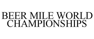 BEER MILE WORLD CHAMPIONSHIPS