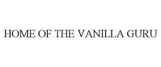 HOME OF THE VANILLA GURU