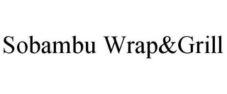 SOBAMBU WRAP&GRILL