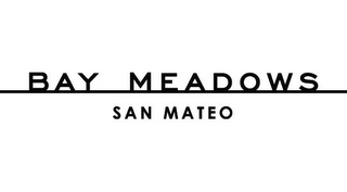 BAY MEADOW AND SAN MATEO