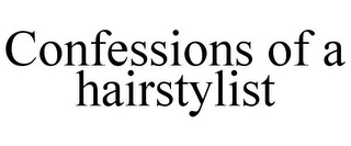 CONFESSIONS OF A HAIRSTYLIST