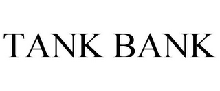 TANK BANK