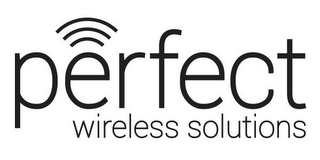 PERFECT WIRELESS SOLUTIONS