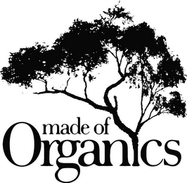 MADE OF ORGANICS