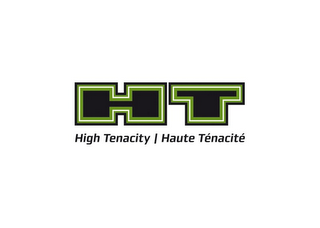 HT HIGH TENACITY HAUTE TÉNACITÉ