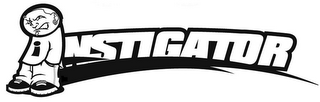 INSTIGATOR