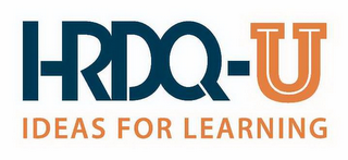 HRDQ-U IDEAS FOR LEARNING