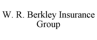 W. R. BERKLEY INSURANCE GROUP