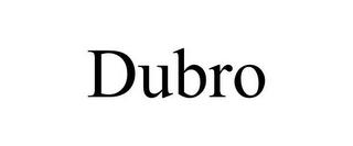 DUBRO