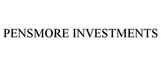 PENSMORE INVESTMENTS