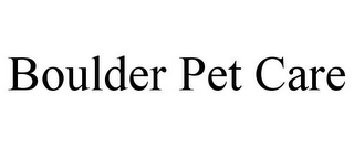 BOULDER PET CARE