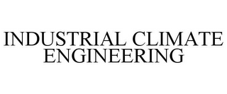 INDUSTRIAL CLIMATE ENGINEERING