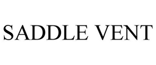 SADDLE VENT