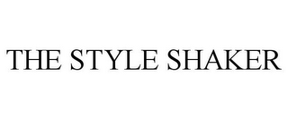 THE STYLE SHAKER