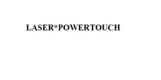 LASER*POWERTOUCH